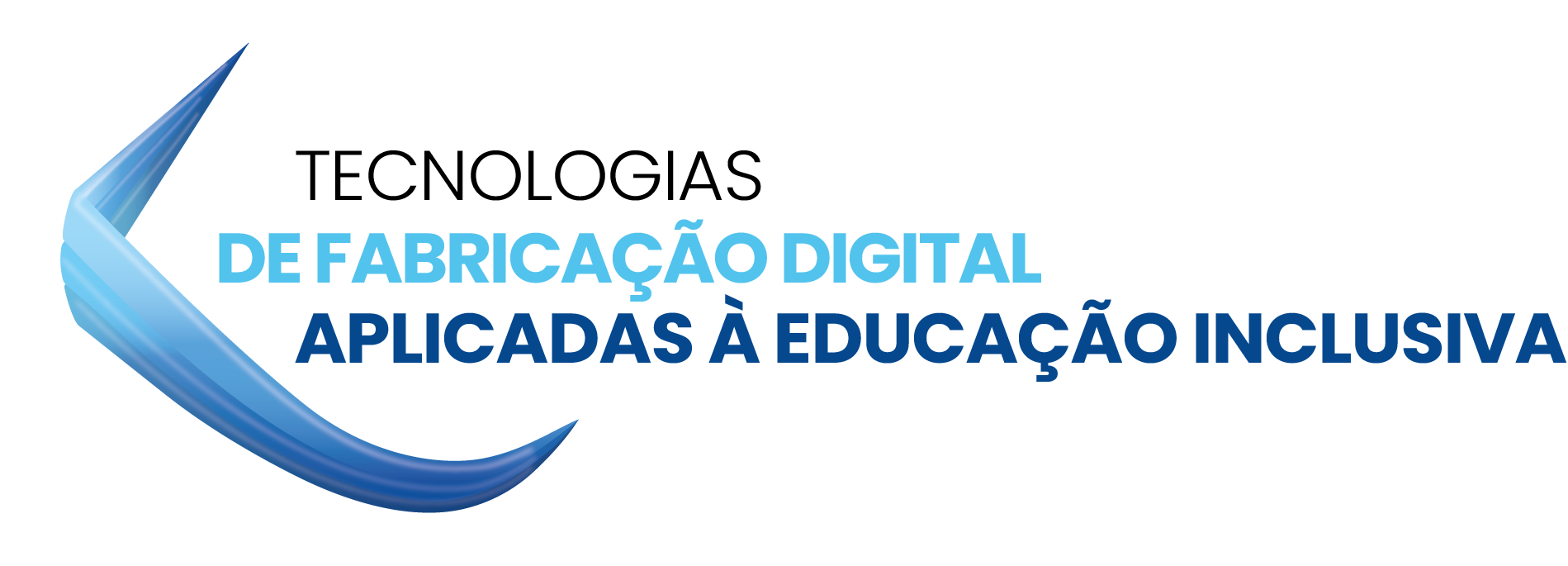 Logo - APERFEIÇOAMENTO EM TECNOLOGIAS DE FABRICAÇÃO DIGITAL APLICADAS À EDUCAÇÃO INCLUSIVA