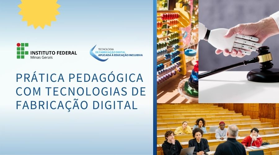 Prática Pedagógica com Tecnologias de Fabricação Digital